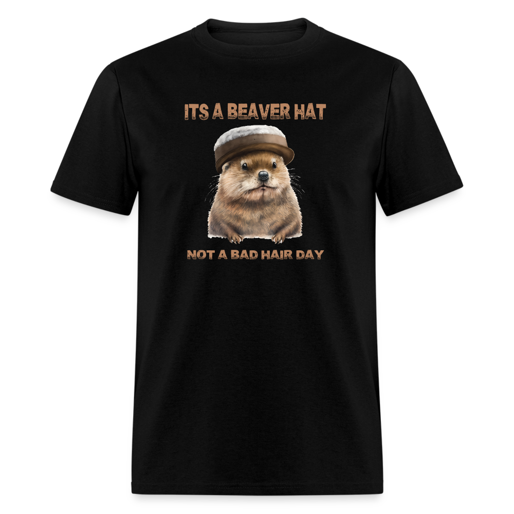 Its A Beaver Hat T-Shirt - black