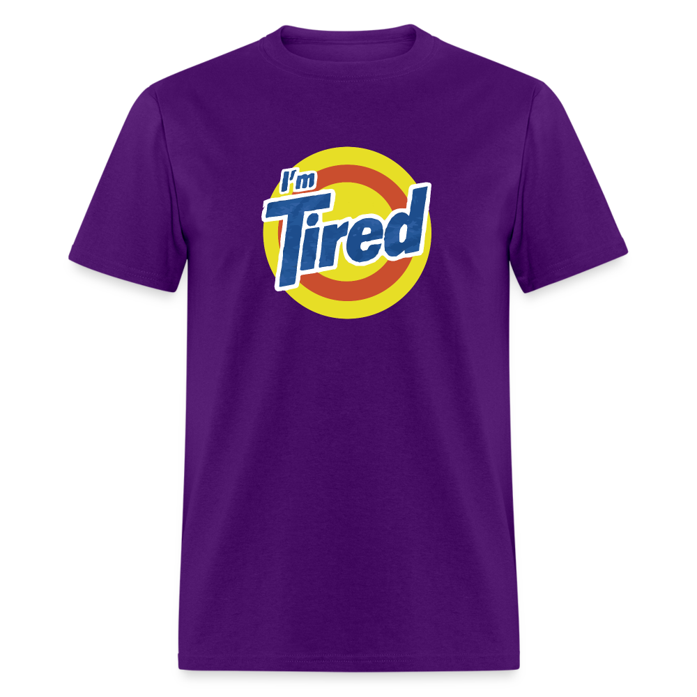 Im Tired T-Shirt - purple