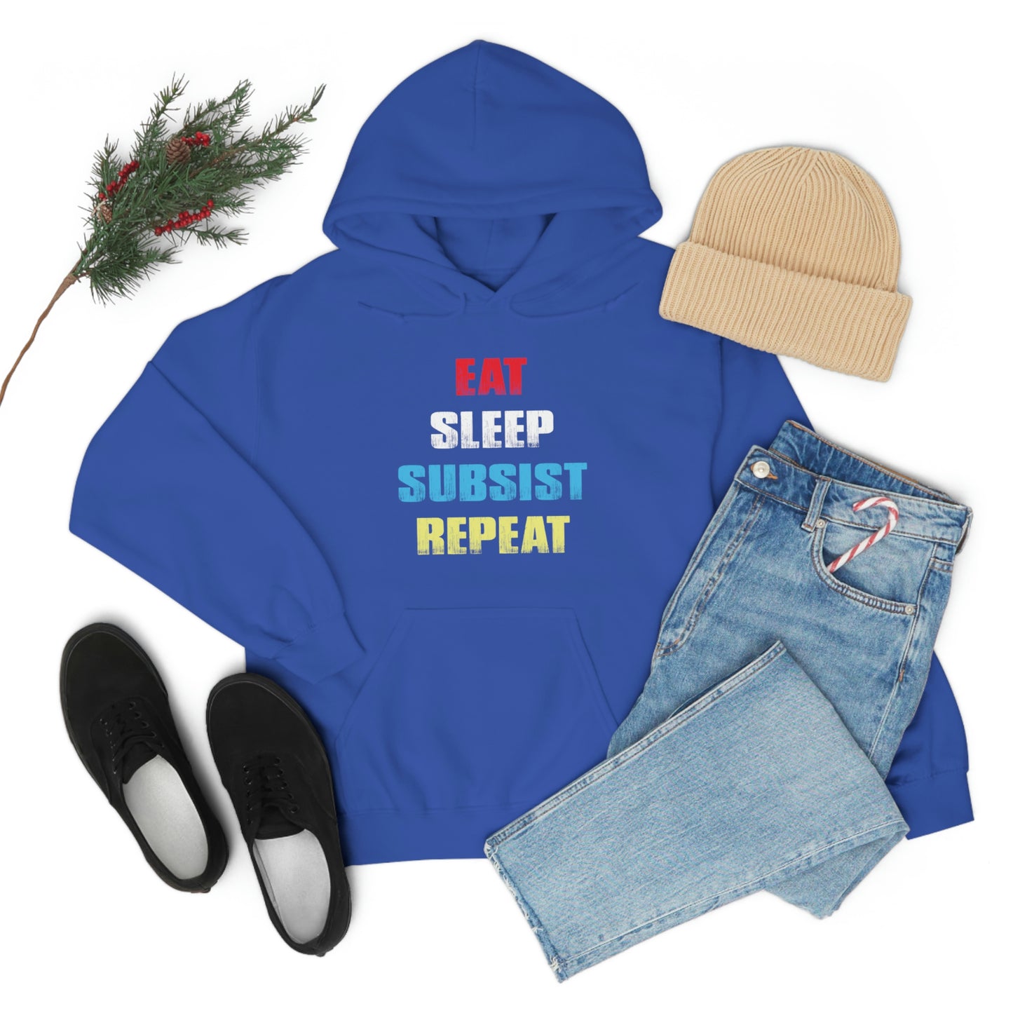 Eat Sleep Subsist Repeat Hooded Sweatshirt