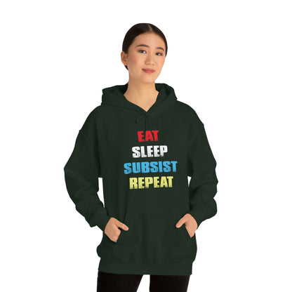 Eat Sleep Subsist Repeat Hooded Sweatshirt