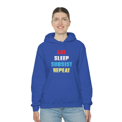 Eat Sleep Subsist Repeat Hooded Sweatshirt