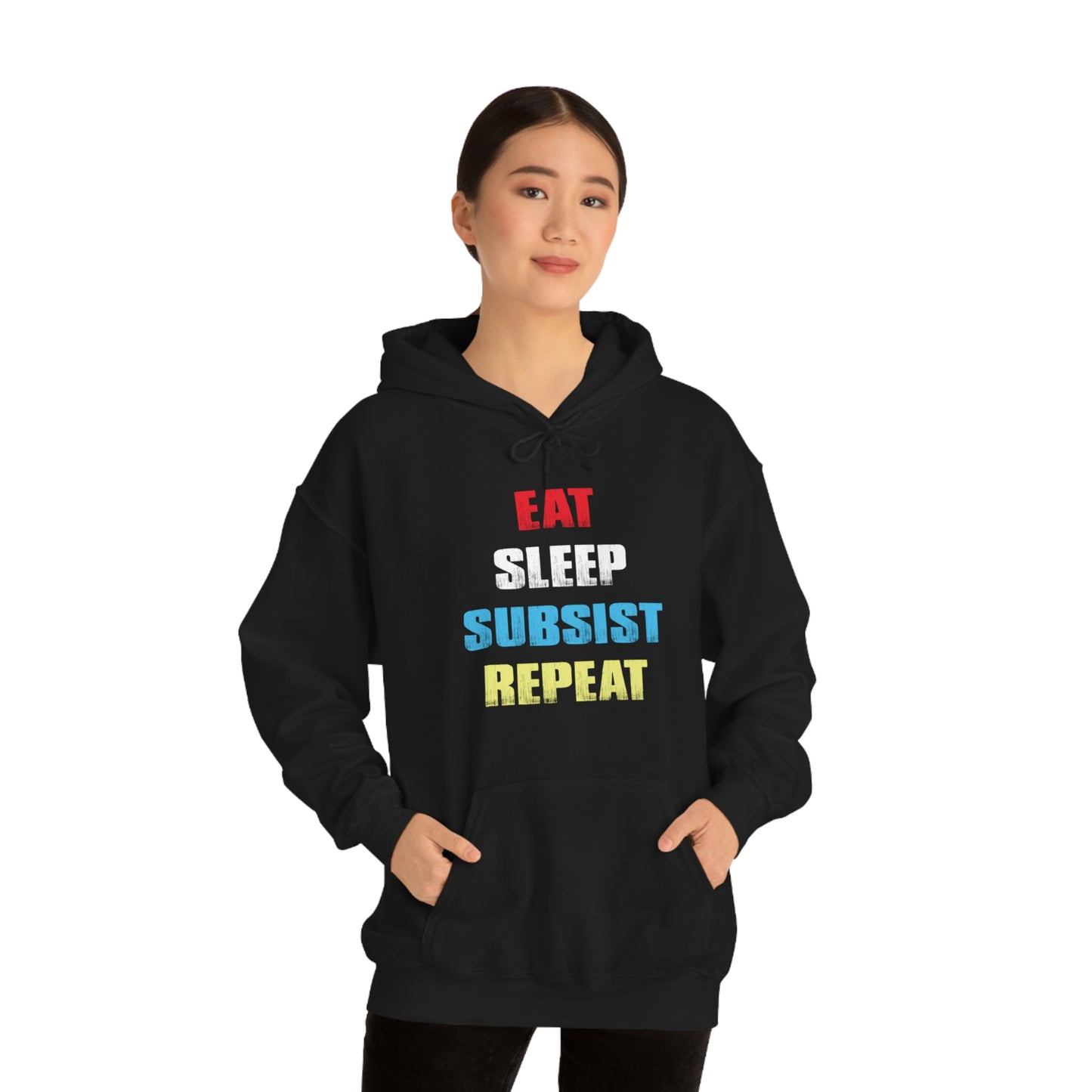 Eat Sleep Subsist Repeat Hooded Sweatshirt