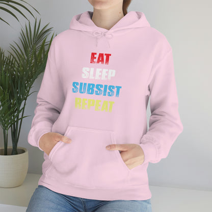 Eat Sleep Subsist Repeat Hooded Sweatshirt