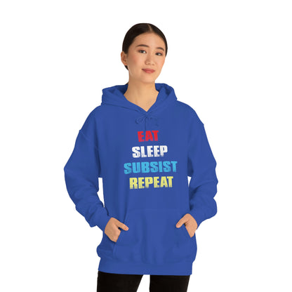 Eat Sleep Subsist Repeat Hooded Sweatshirt