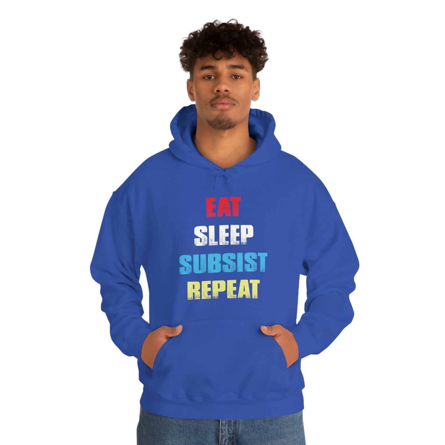 Eat Sleep Subsist Repeat Hooded Sweatshirt