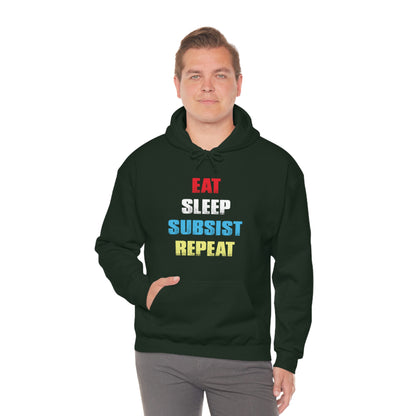 Eat Sleep Subsist Repeat Hooded Sweatshirt