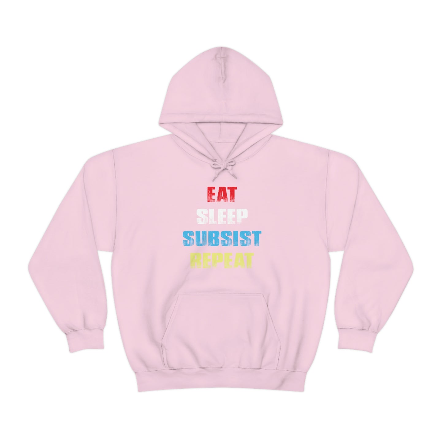 Eat Sleep Subsist Repeat Hooded Sweatshirt