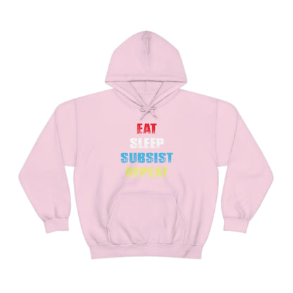 Eat Sleep Subsist Repeat Hooded Sweatshirt