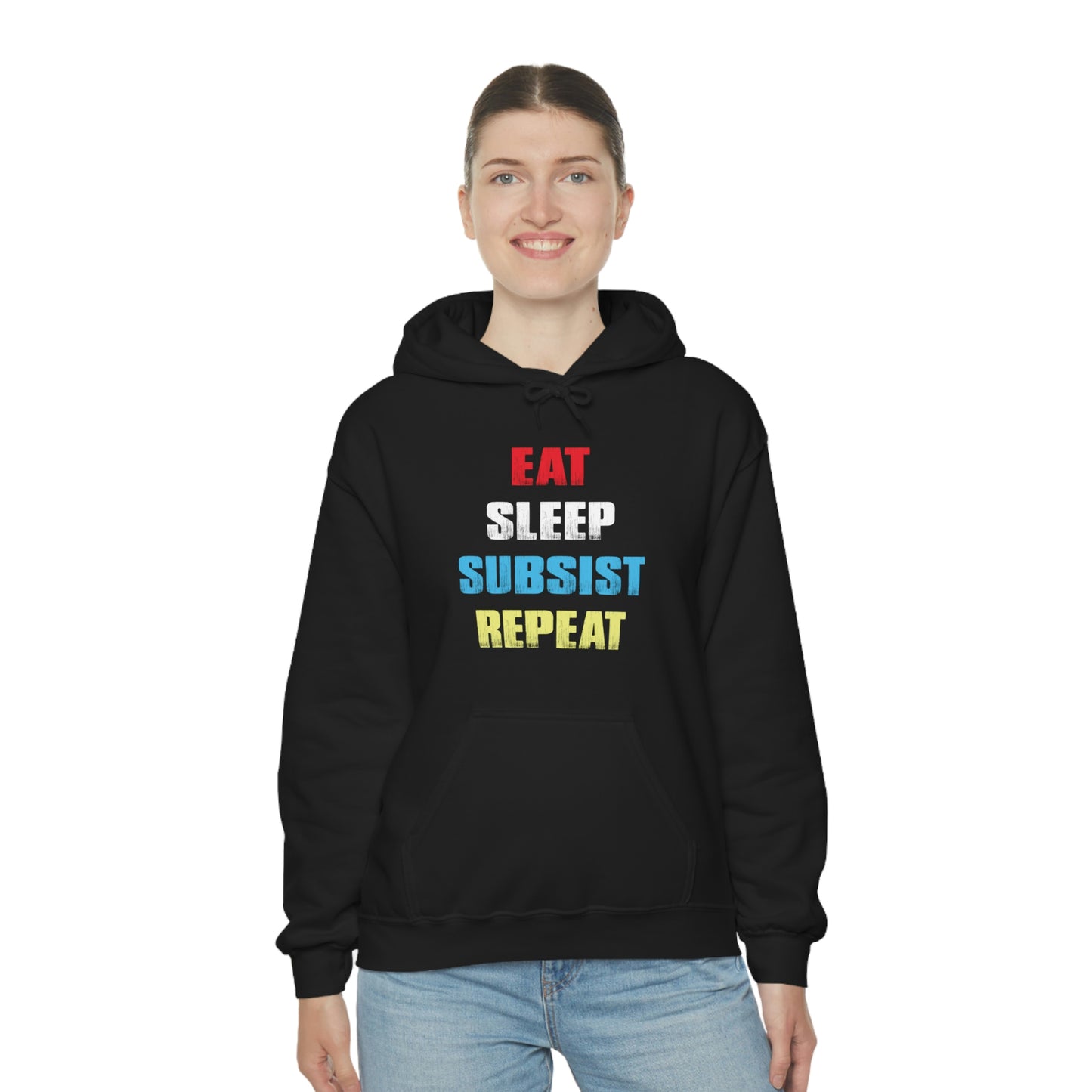 Eat Sleep Subsist Repeat Hooded Sweatshirt