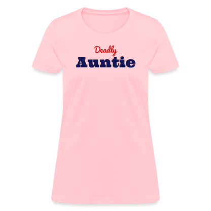 Deadly Auntie T-Shirt - pink