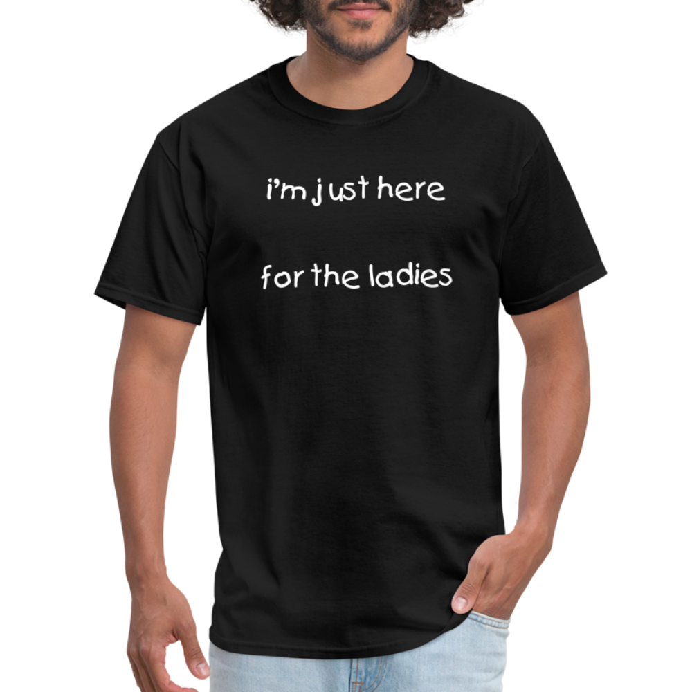 Im Just Here T-Shirt - black