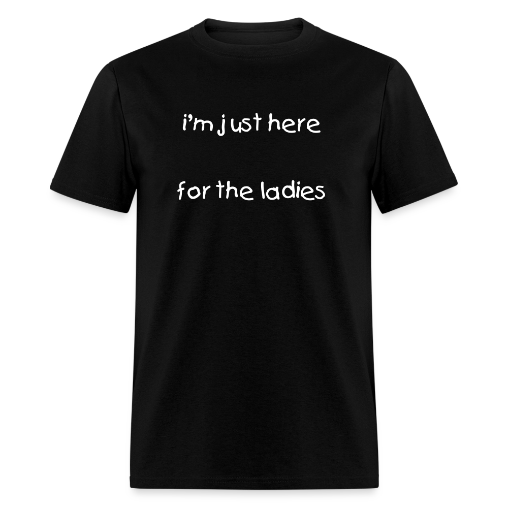 Im Just Here T-Shirt - black