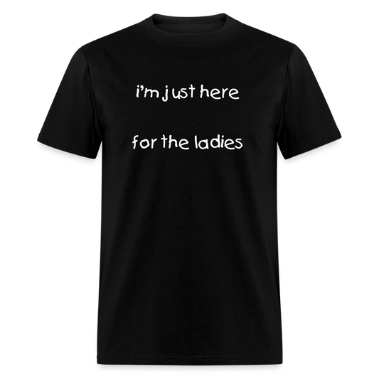 Im Just Here T-Shirt - black