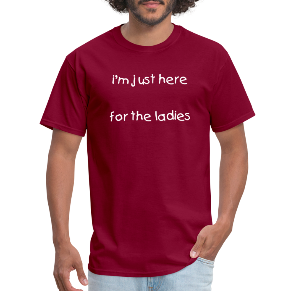 Im Just Here T-Shirt - burgundy