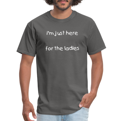 Im Just Here T-Shirt - charcoal