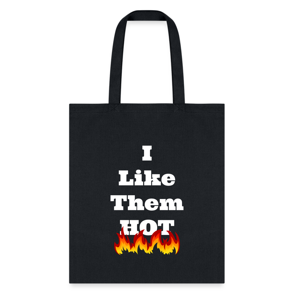 I Like Them Hot Tote Bag - black