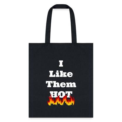 I Like Them Hot Tote Bag - black