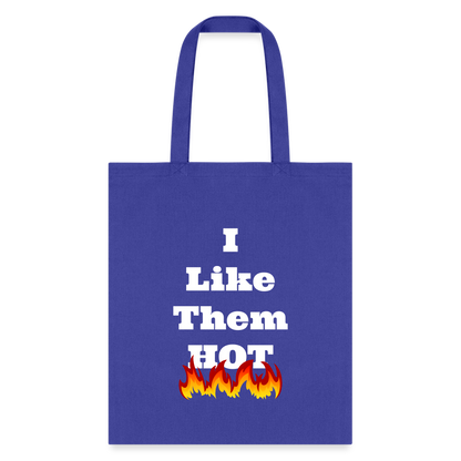 I Like Them Hot Tote Bag - royal blue