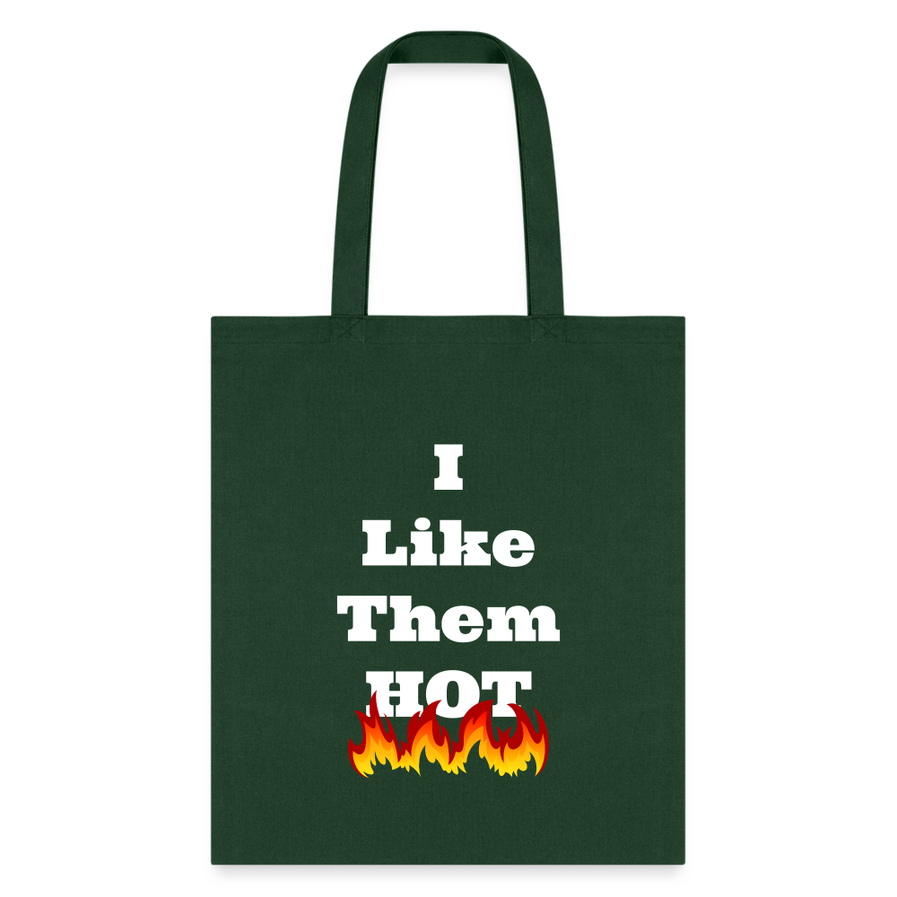 I Like Them Hot Tote Bag - forest green