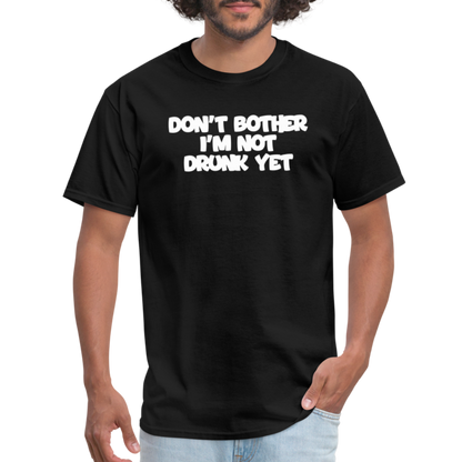 Dont Bother T-Shirt - black