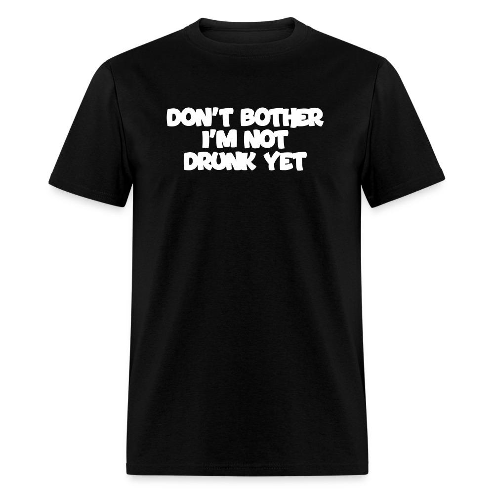 Dont Bother T-Shirt - black