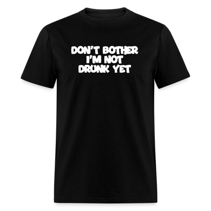 Dont Bother T-Shirt - black