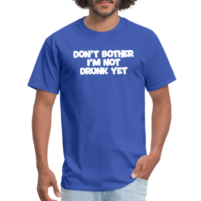 Dont Bother T-Shirt - royal blue