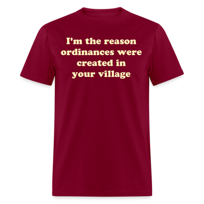 Im The Reason T-Shirt - burgundy