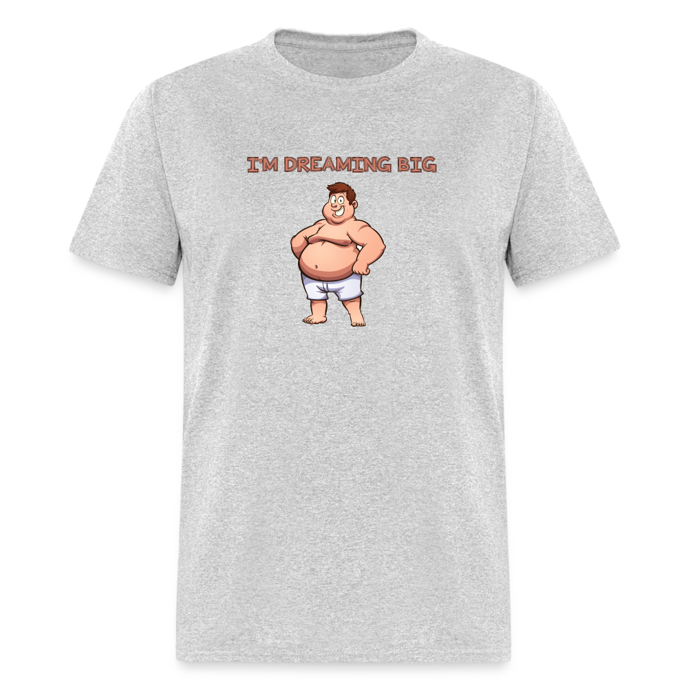 Im Dreaming Big T-Shirt - heather gray