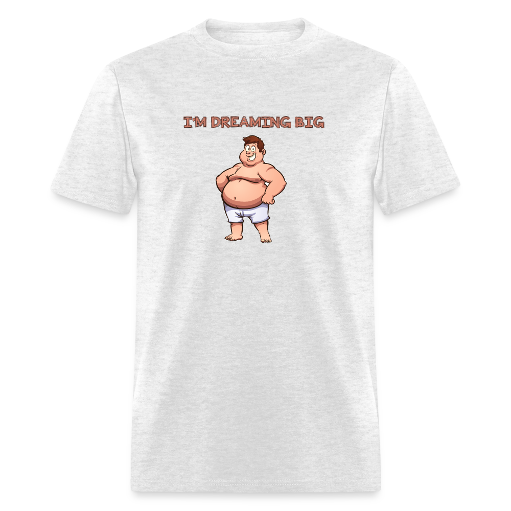 Im Dreaming Big T-Shirt - light heather gray