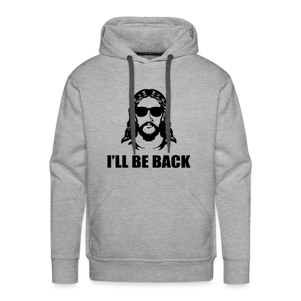 Ill Be Back Hoodie - heather grey