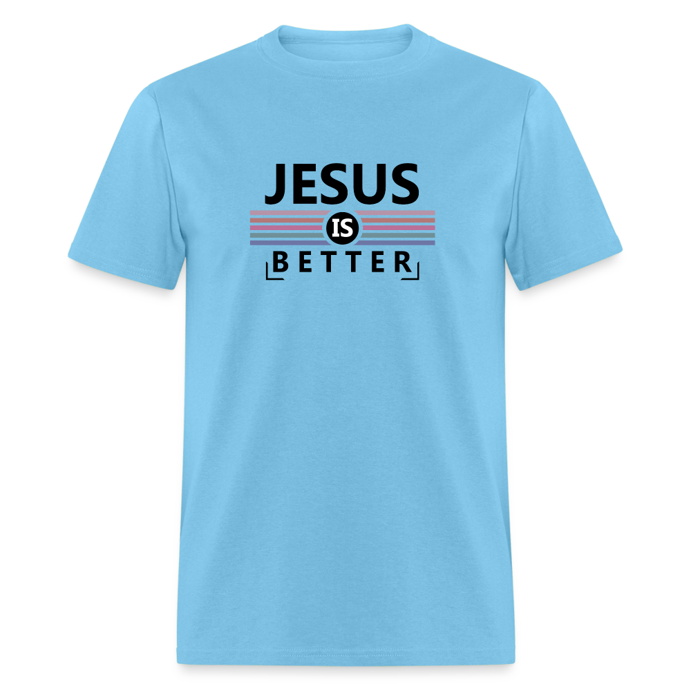 Jesus is Better T-Shirt - aquatic blue