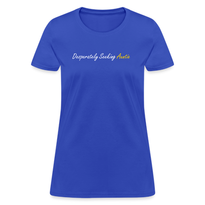 Desperately Seeking Auntie Women's T-Shirt - royal blue