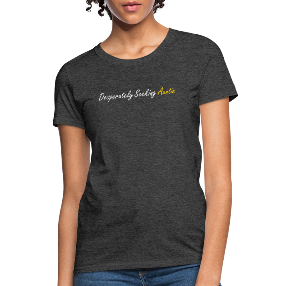 Desperately Seeking Auntie Women's T-Shirt - heather black