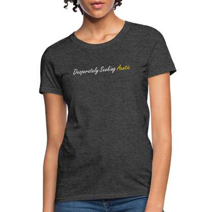 Desperately Seeking Auntie Women's T-Shirt - heather black