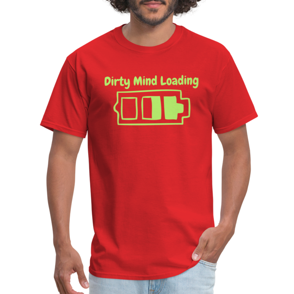 Dirty Mind Loading T-Shirt - red