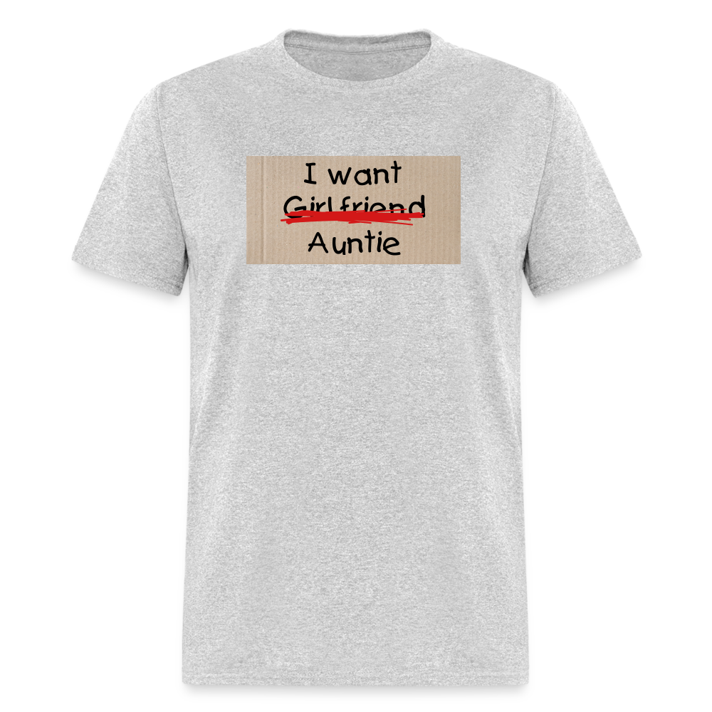 I Want Auntie T-Shirt - heather gray