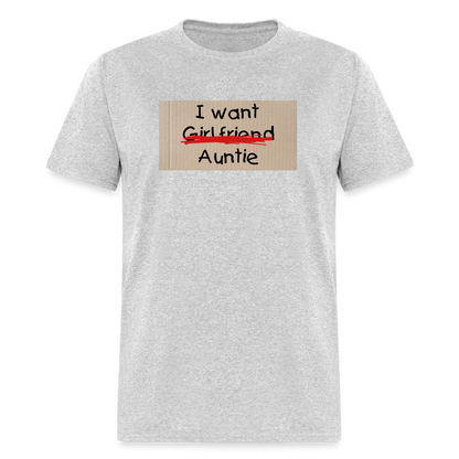 I Want Auntie T-Shirt - heather gray