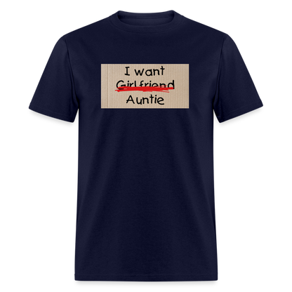 I Want Auntie T-Shirt - navy