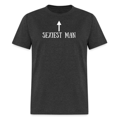 Sexiest Man T-Shirt - heather black