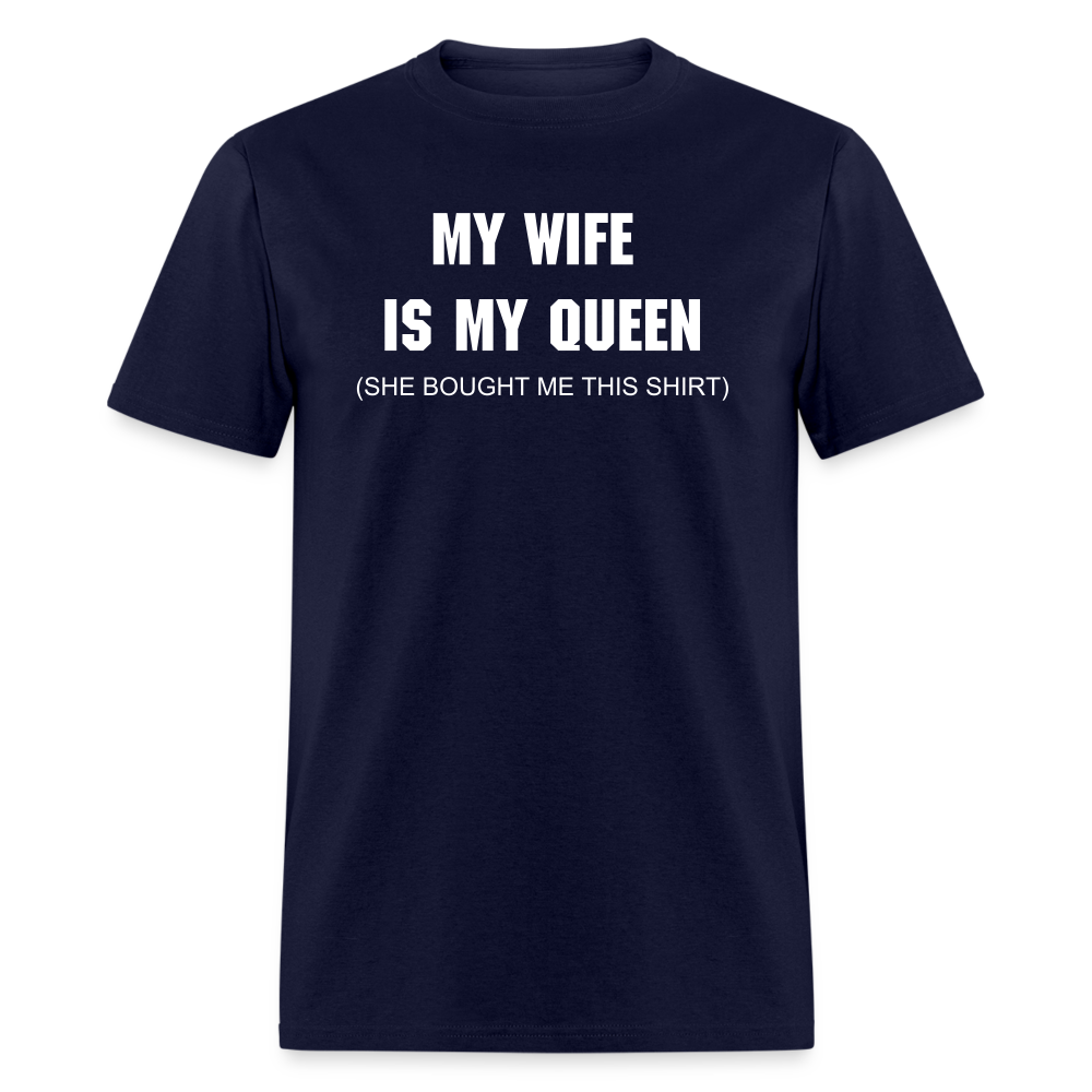 My Wife is My Queen T-Shirt - navy