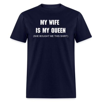 My Wife is My Queen T-Shirt - navy