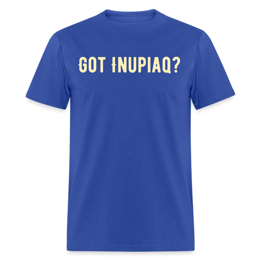 Got Inupiaq T-Shirt - royal blue