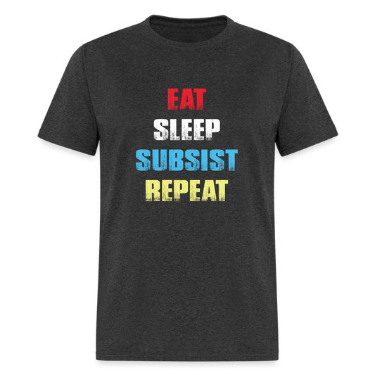 Eat Sleep Subsist T-Shirt - heather black