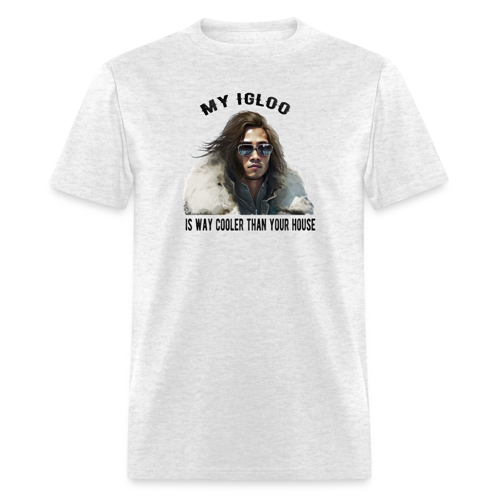 My Igloo Is Cooler T-Shirt - light heather gray