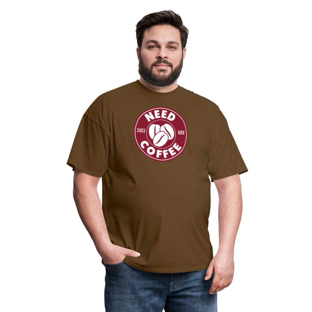 Need Coffee T-Shirt - brown