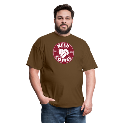 Need Coffee T-Shirt - brown