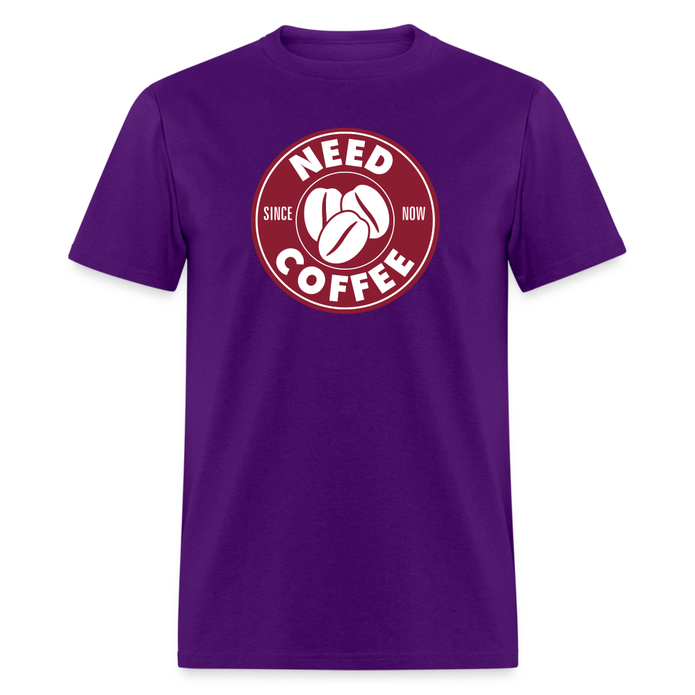 Need Coffee T-Shirt - purple